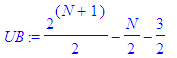 UB := 1/2*2^(N+1)-1/2*N-3/2