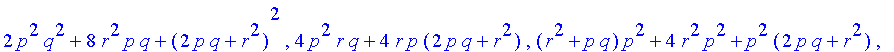 matrix([[q^2*(q+r*q)+2*r*q^3, q^2*(r^2+p*q)+4*r^2*q...