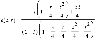 g(s,t) = (t*(1-t/4-t^2/4)+s*t/4)/(1-t)/(1-s/4-t/4-s...